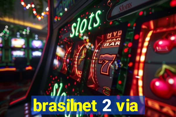 brasilnet 2 via